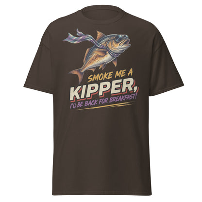 Smoke Me a Kipper Funny T-Shirt – Retro Kipper Breakfast Quote - Dark Chocolate - T-Shirts Online