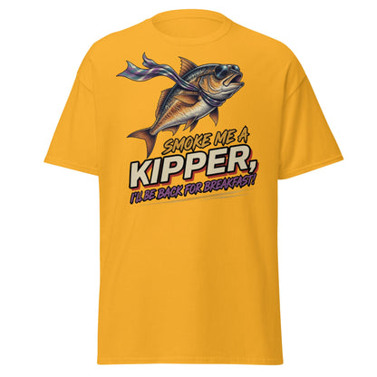 Smoke Me a Kipper Funny T-Shirt – Retro Kipper Breakfast Quote - Gold - T-Shirts Online