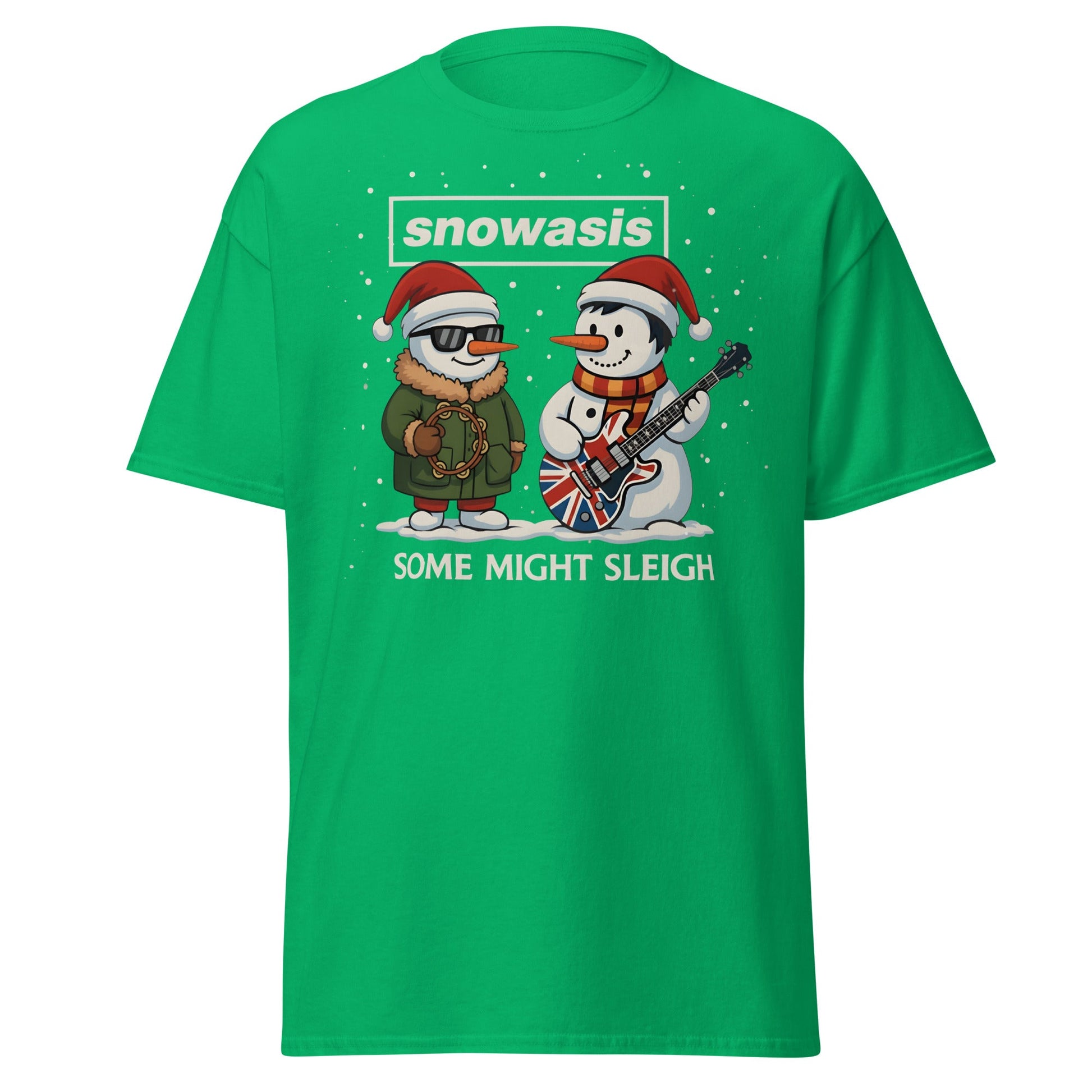 Snowasis Some Might Sleigh T-Shirt | Funny Christmas Oasis - Irish Green - T-Shirts Online