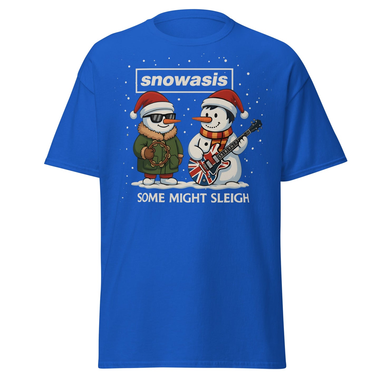 Snowasis Some Might Sleigh T-Shirt | Funny Christmas Oasis - Royal - T-Shirts Online