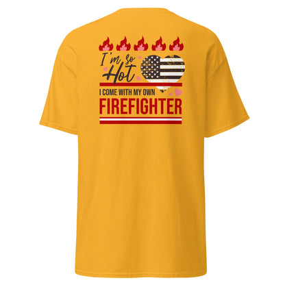 So Hot I Come with my Own Firefighter T-Shirt - Gold - T-Shirts Online