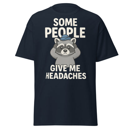 Some People Give Me Headaches Raccoon T-Shirt | Funny Tee - Navy - T-Shirts Online