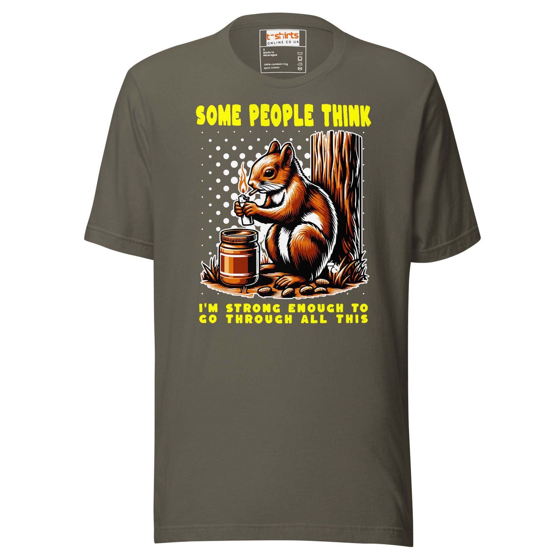 Some People Think T-Shirt | Funny Slogan T-Shirt - Army - T-Shirts Online