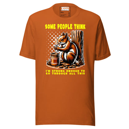 Some People Think T-Shirt | Funny Slogan T-Shirt - Autumn - T-Shirts Online