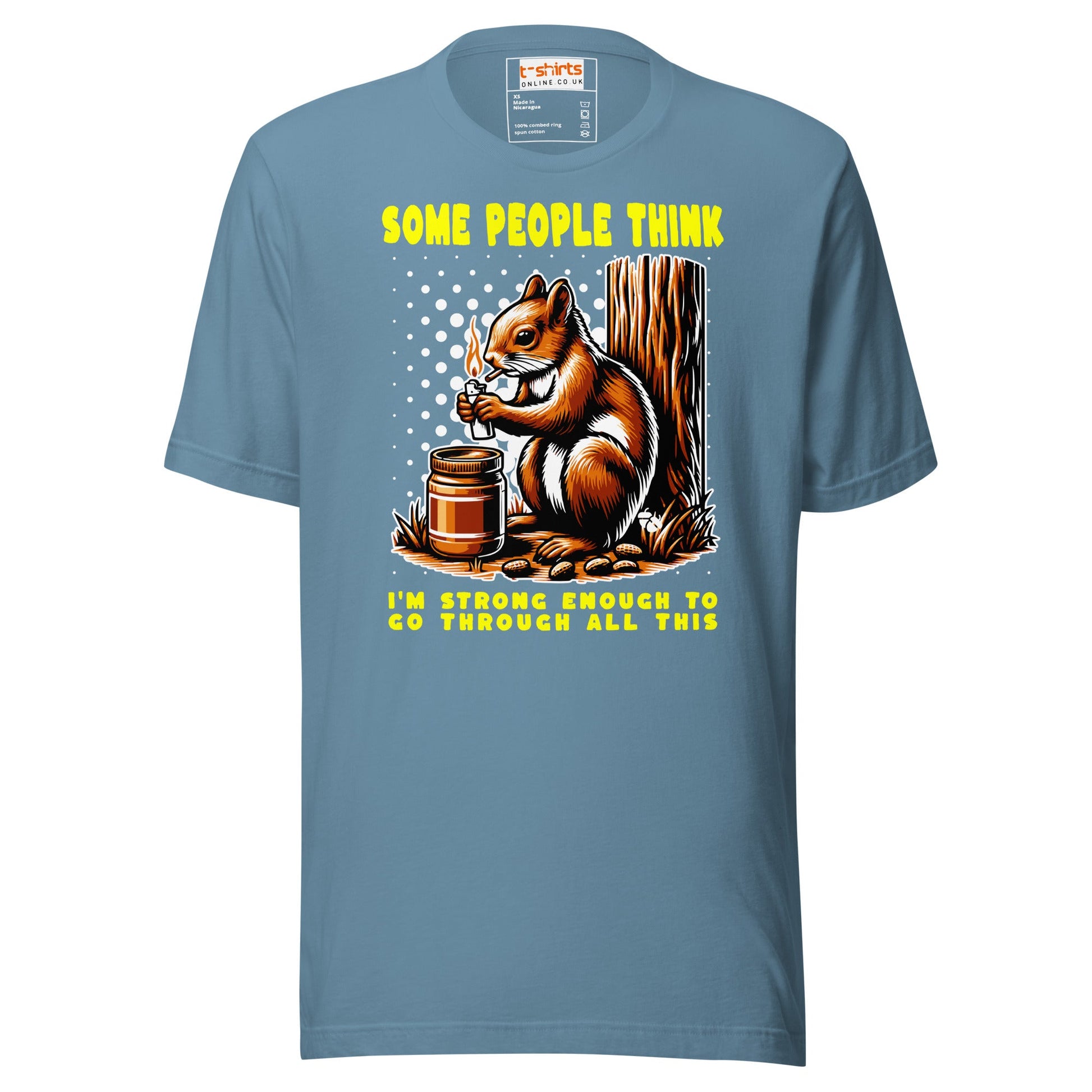 Some People Think T-Shirt | Funny Slogan T-Shirt - Steel Blue - T-Shirts Online