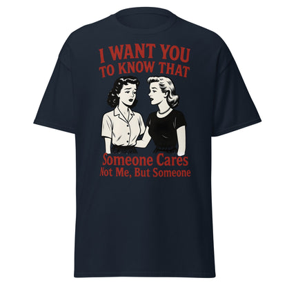 Someone Cares Not Me T-Shirt | Sarcastic Retro Graphic Tee - Navy - T-Shirts Online