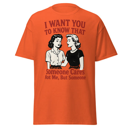 Someone Cares Not Me T-Shirt | Sarcastic Retro Graphic Tee - Orange - T-Shirts Online