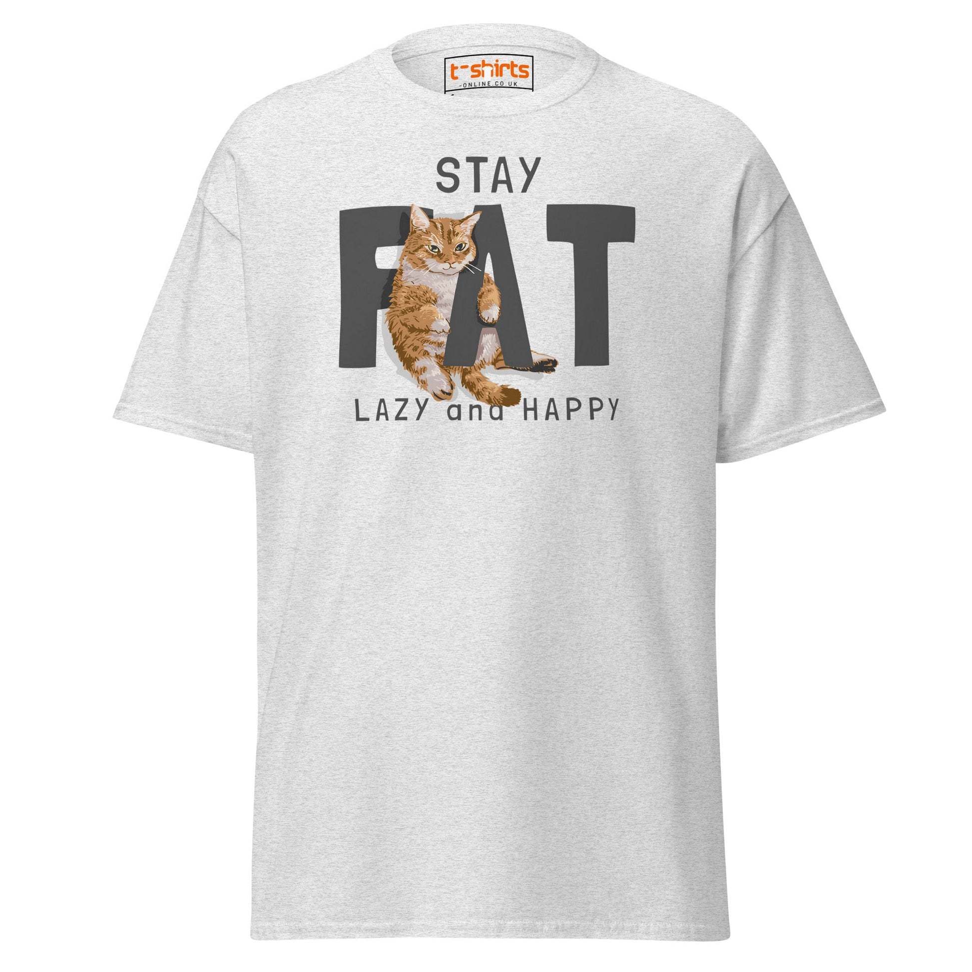 Stay Fat Cat T-Shirt | Funny Lazy Cat Humor Tee - Ash - T-Shirts Online