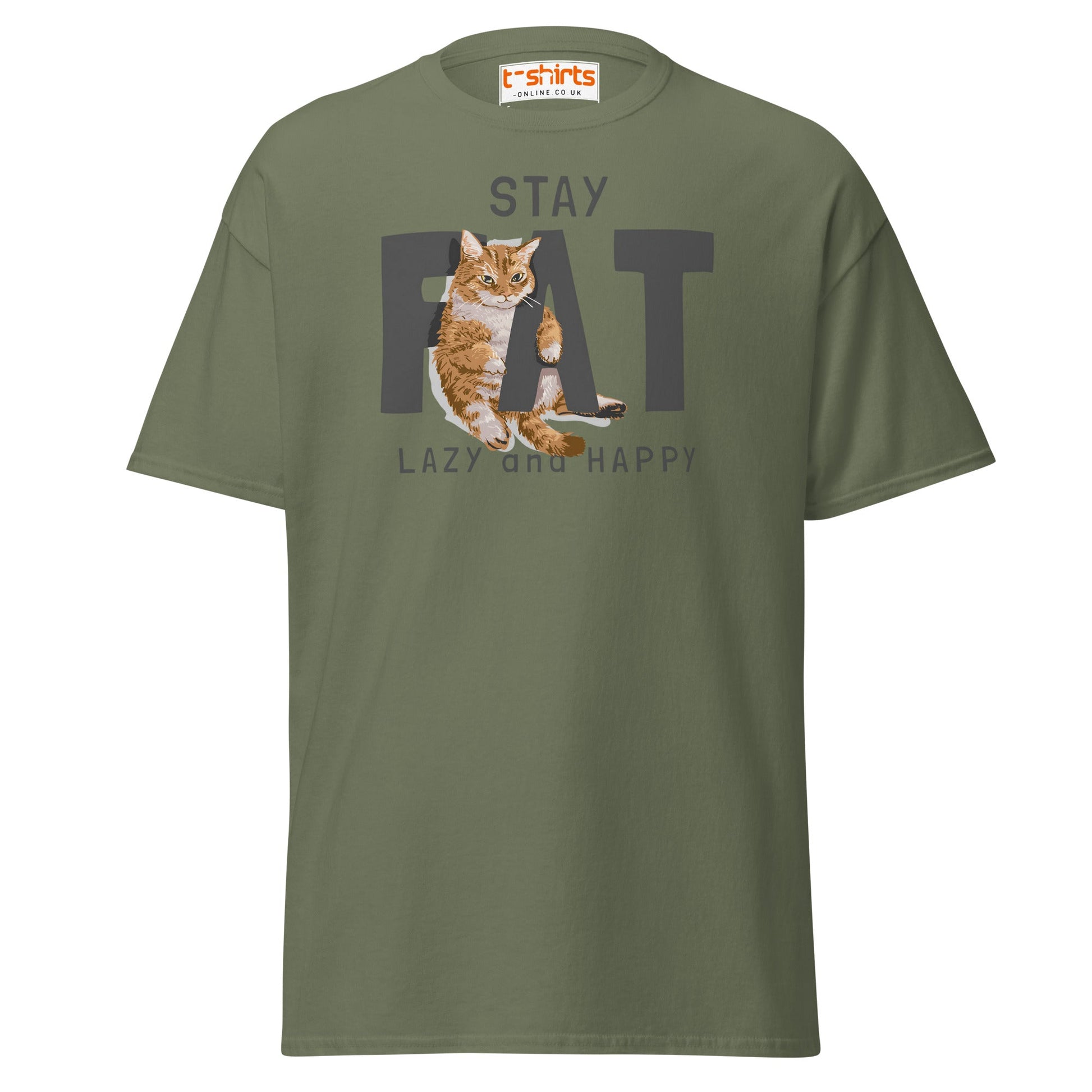 Stay Fat Cat T-Shirt | Funny Lazy Cat Humor Tee - Military Green - T-Shirts Online