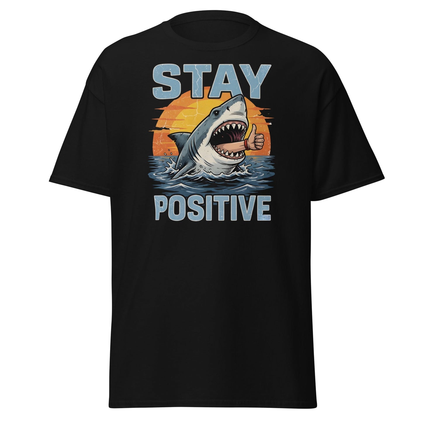 Stay Positive Shark T-Shirt Funny Motivational Tee - Black - T-Shirts Online