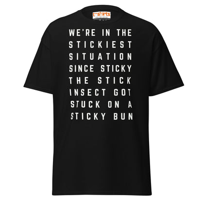 Stickiest Situation T-Shirt – Funny Quote Humor Tee - Black - T-Shirts Online