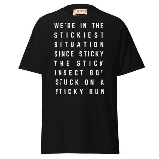 Stickiest Situation T-Shirt – Funny Quote Humor Tee - Black - T-Shirts Online