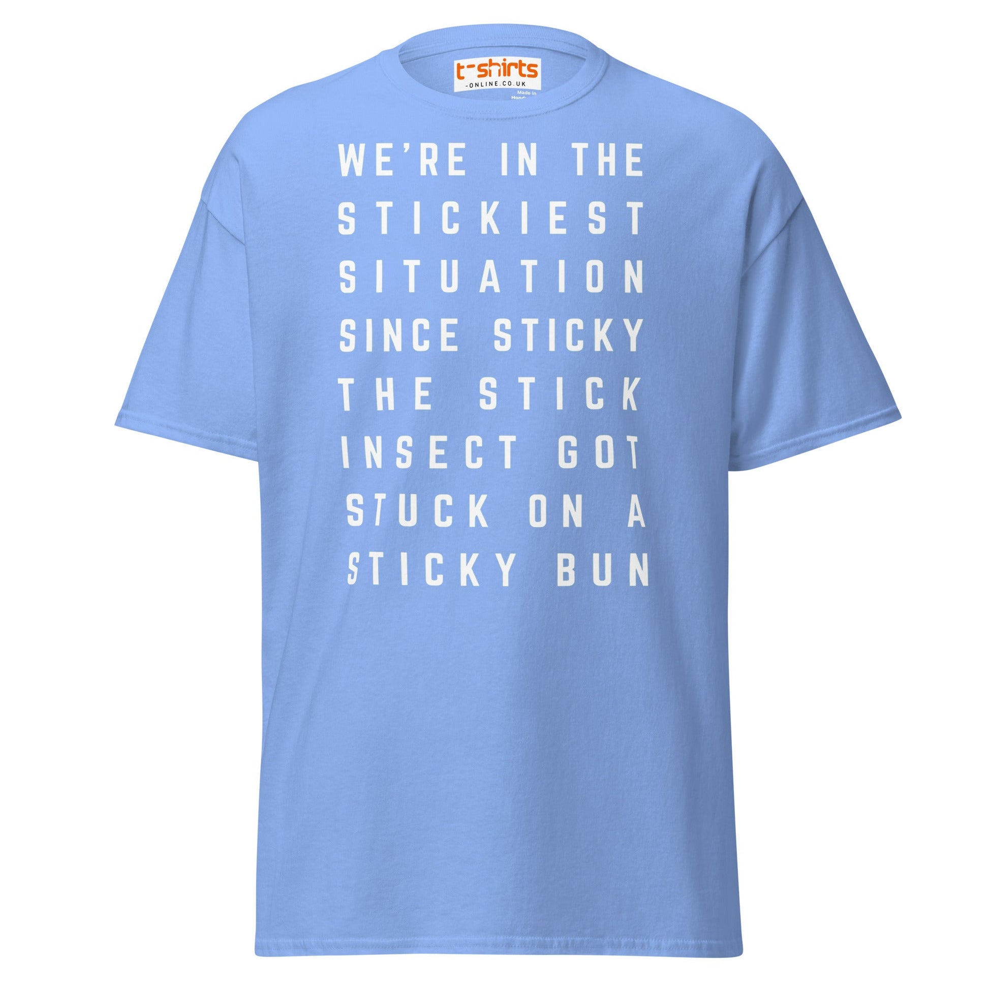 Stickiest Situation T-Shirt – Funny Quote Humor Tee - Carolina Blue - T-Shirts Online