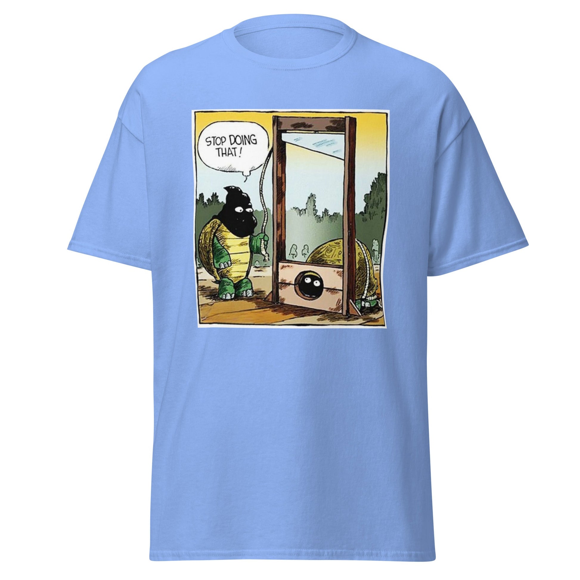Stop Doing That | Meme T-Shirt - Carolina Blue - T-Shirts Online
