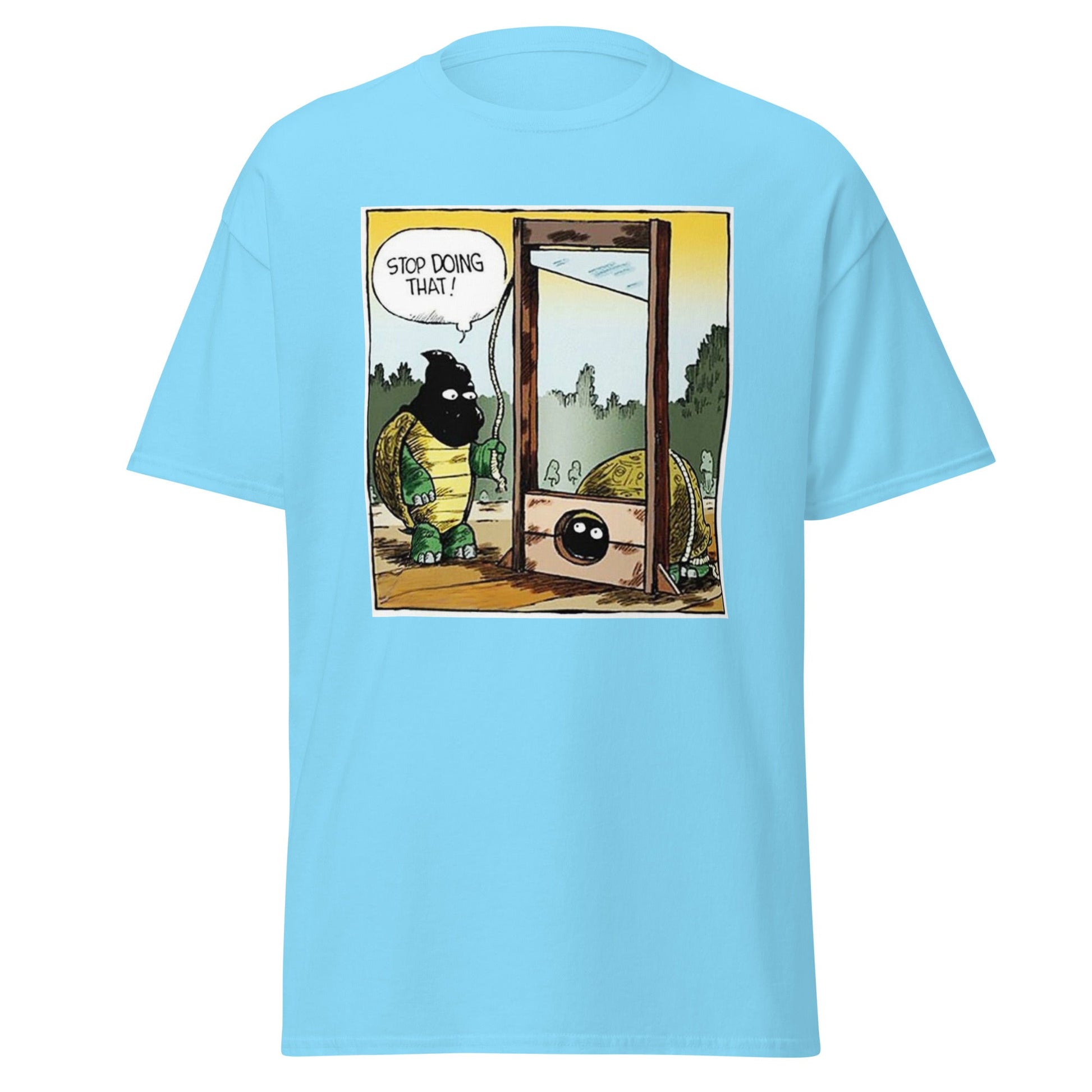 Stop Doing That | Meme T-Shirt - Sky - T-Shirts Online