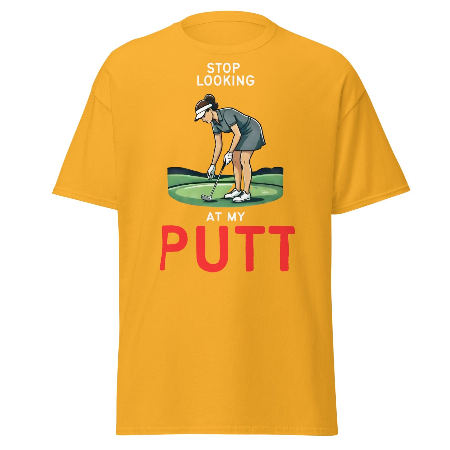 Stop Looking At My Putt T-Shirt | Funny Women's Golf Tee - Gold - T-Shirts Online