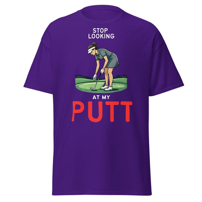 Stop Looking At My Putt T-Shirt | Funny Women's Golf Tee - Purple - T-Shirts Online