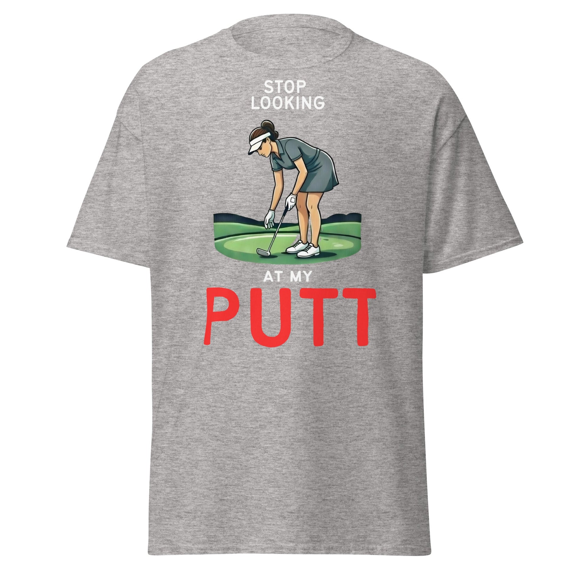 Stop Looking At My Putt T-Shirt | Funny Women's Golf Tee - Sport Grey - T-Shirts Online
