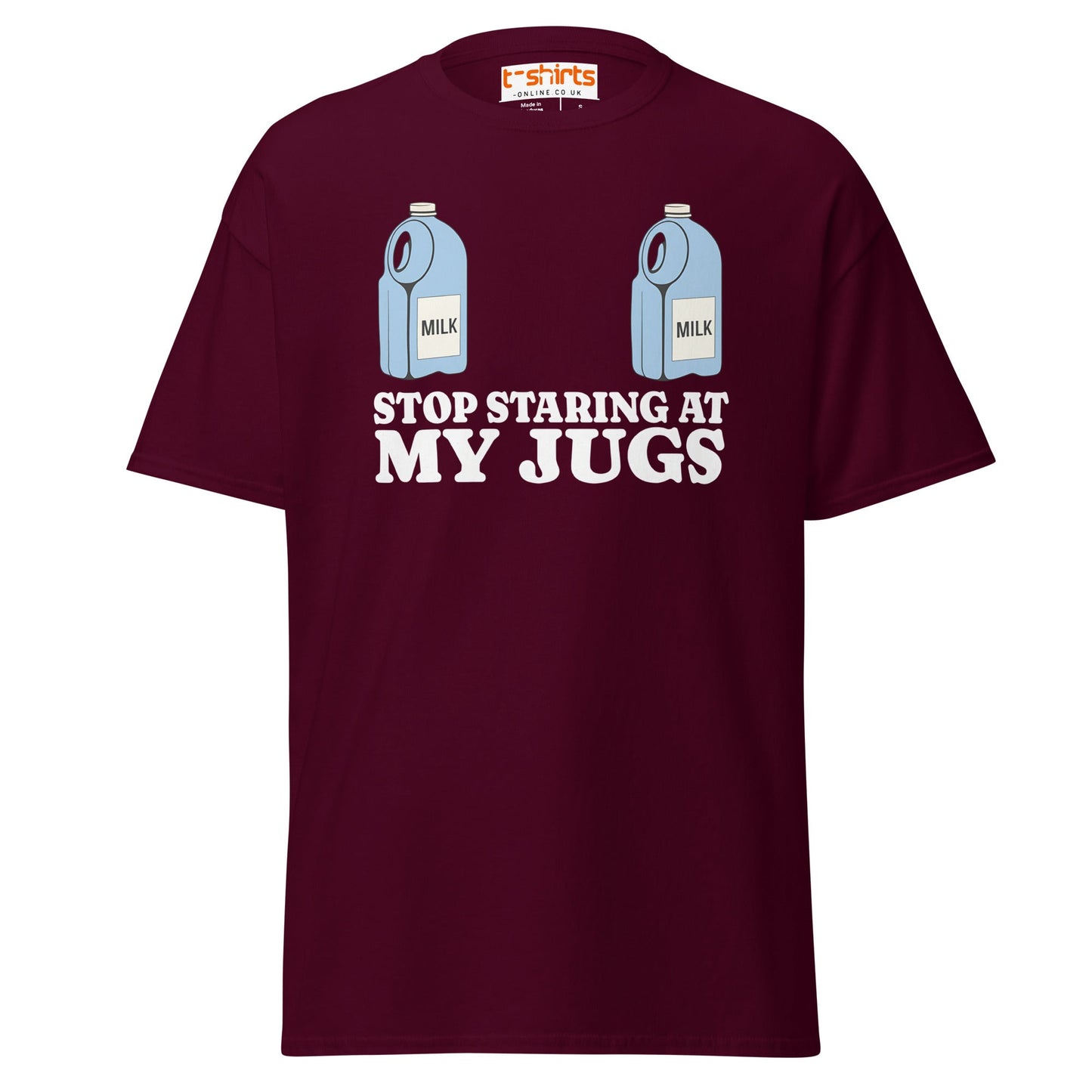 Stop Staring at My Jugs T-Shirt | Funny Milk Pun Tee - Maroon - T-Shirts Online