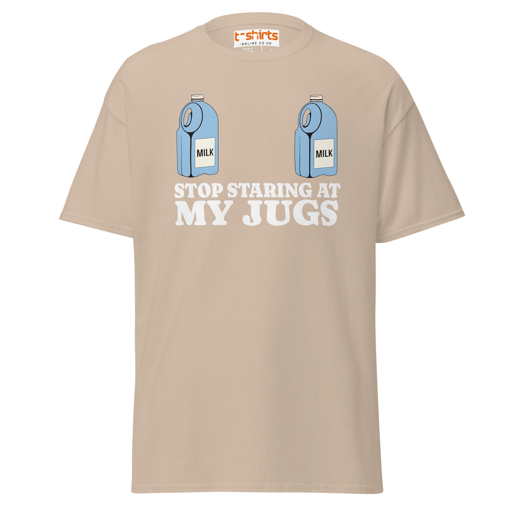 Stop Staring at My Jugs T-Shirt | Funny Milk Pun Tee - Sand - T-Shirts Online