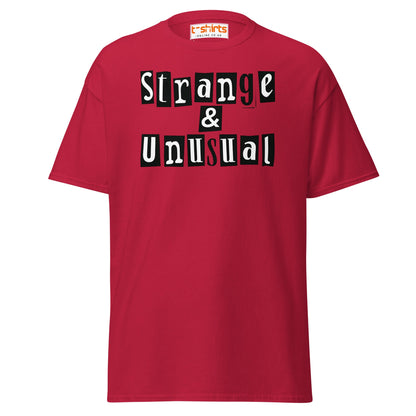 Strange & Unusual T-Shirt – Gothic Quirky Quote Tee - Cardinal - T-Shirts Online