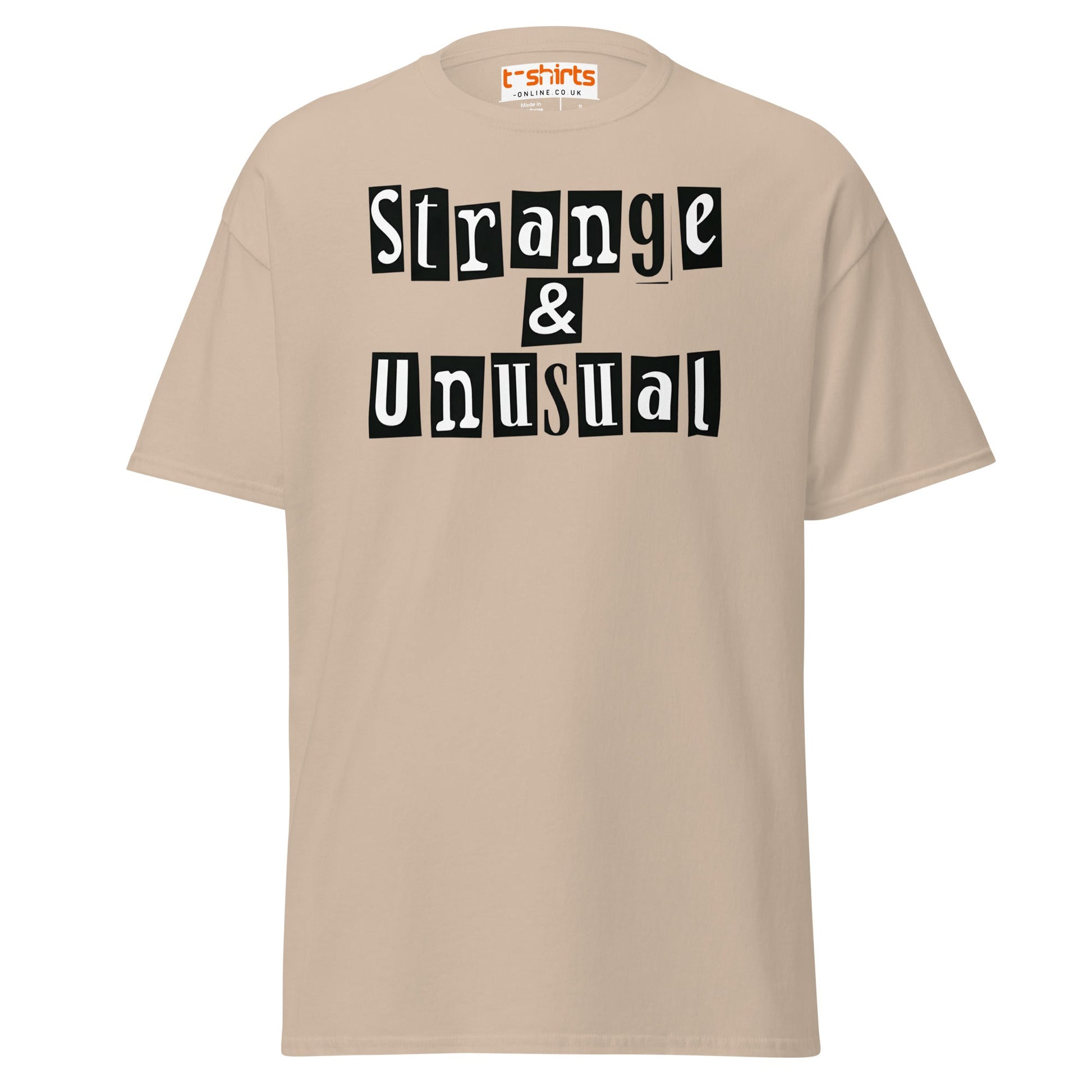 Strange & Unusual T-Shirt – Gothic Quirky Quote Tee - Sand - T-Shirts Online