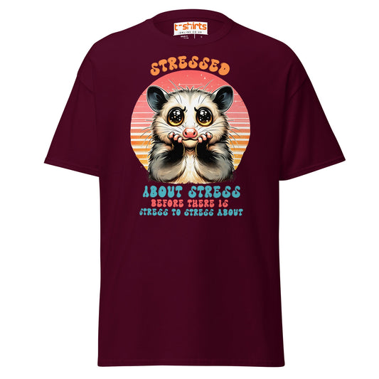 Stressed About Stress Funny Possum T-Shirt - Maroon - T-Shirts Online