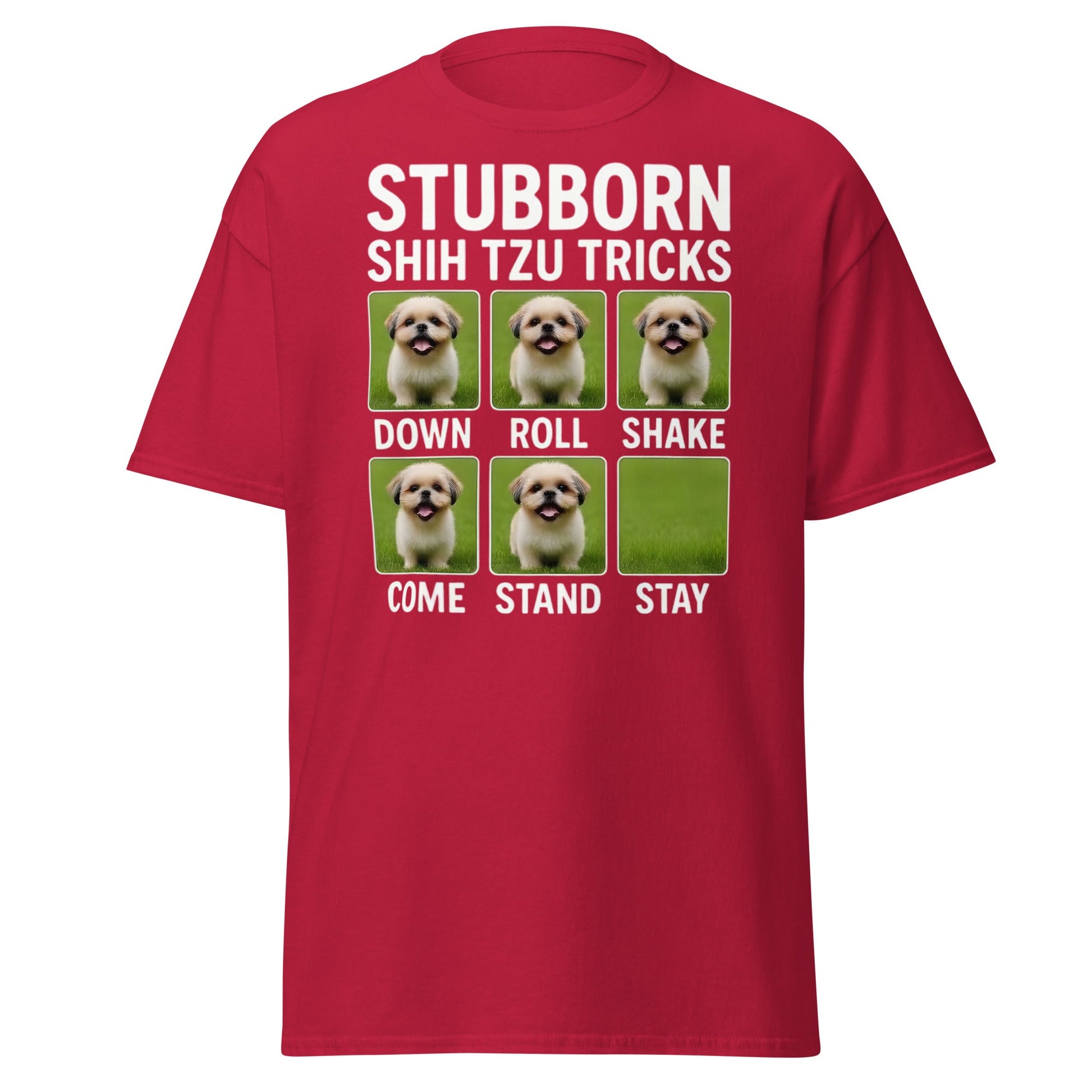 Stubborn Shih Tzu Tricks Funny Dog Lover T-Shirt - Cardinal - T-Shirts Online