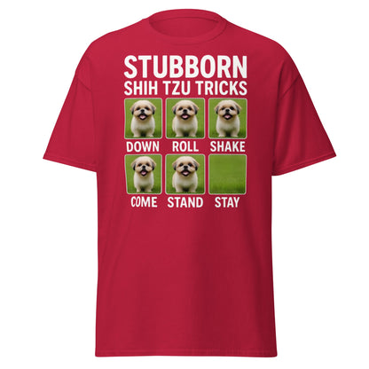 Stubborn Shih Tzu Tricks Funny Dog Lover T-Shirt - Cardinal - T-Shirts Online