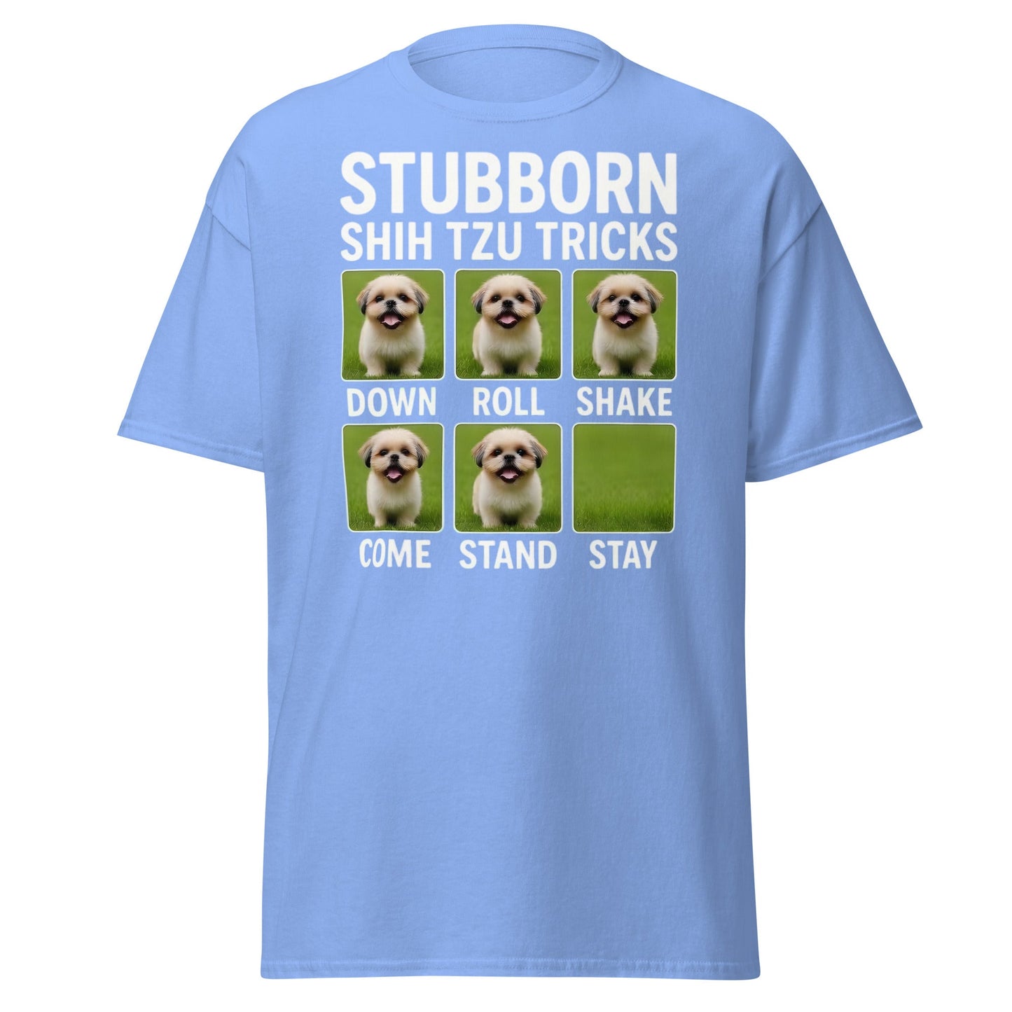 Stubborn Shih Tzu Tricks Funny Dog Lover T-Shirt - Carolina Blue - T-Shirts Online