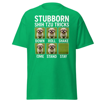 Stubborn Shih Tzu Tricks Funny Dog Lover T-Shirt - Irish Green - T-Shirts Online