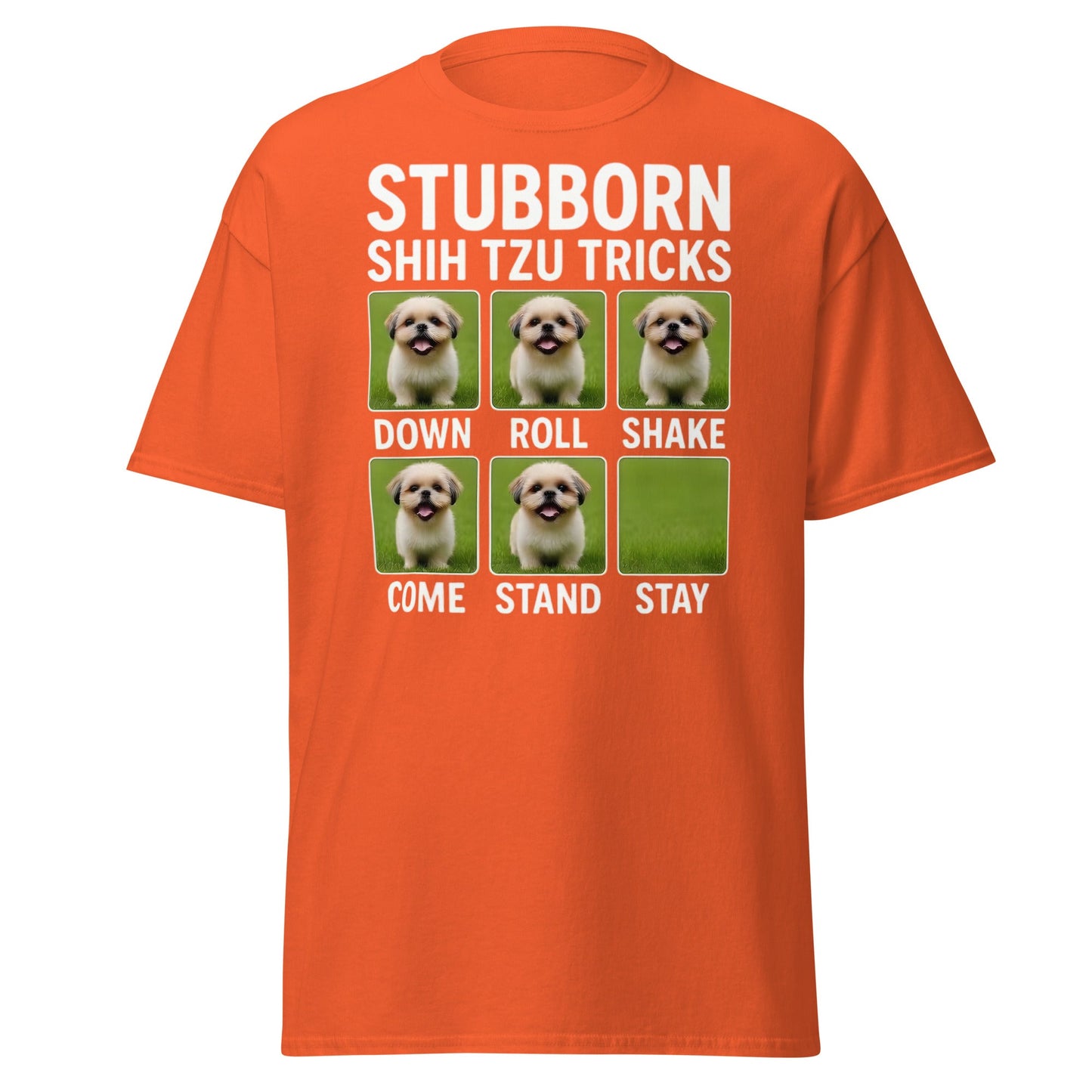 Stubborn Shih Tzu Tricks Funny Dog Lover T-Shirt - Orange - T-Shirts Online