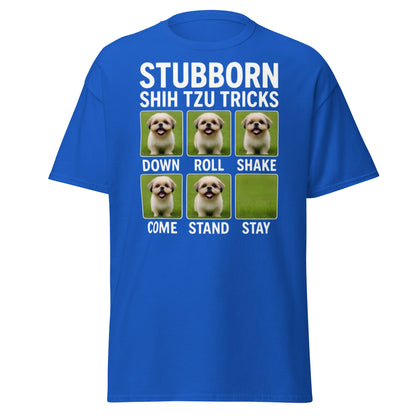 Stubborn Shih Tzu Tricks Funny Dog Lover T-Shirt - Royal - T-Shirts Online