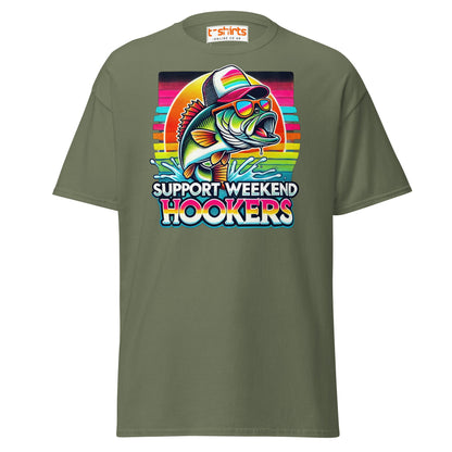 Support Weekend Hookers T-Shirt | Funny Fishing Tee - Military Green - T-Shirts Online
