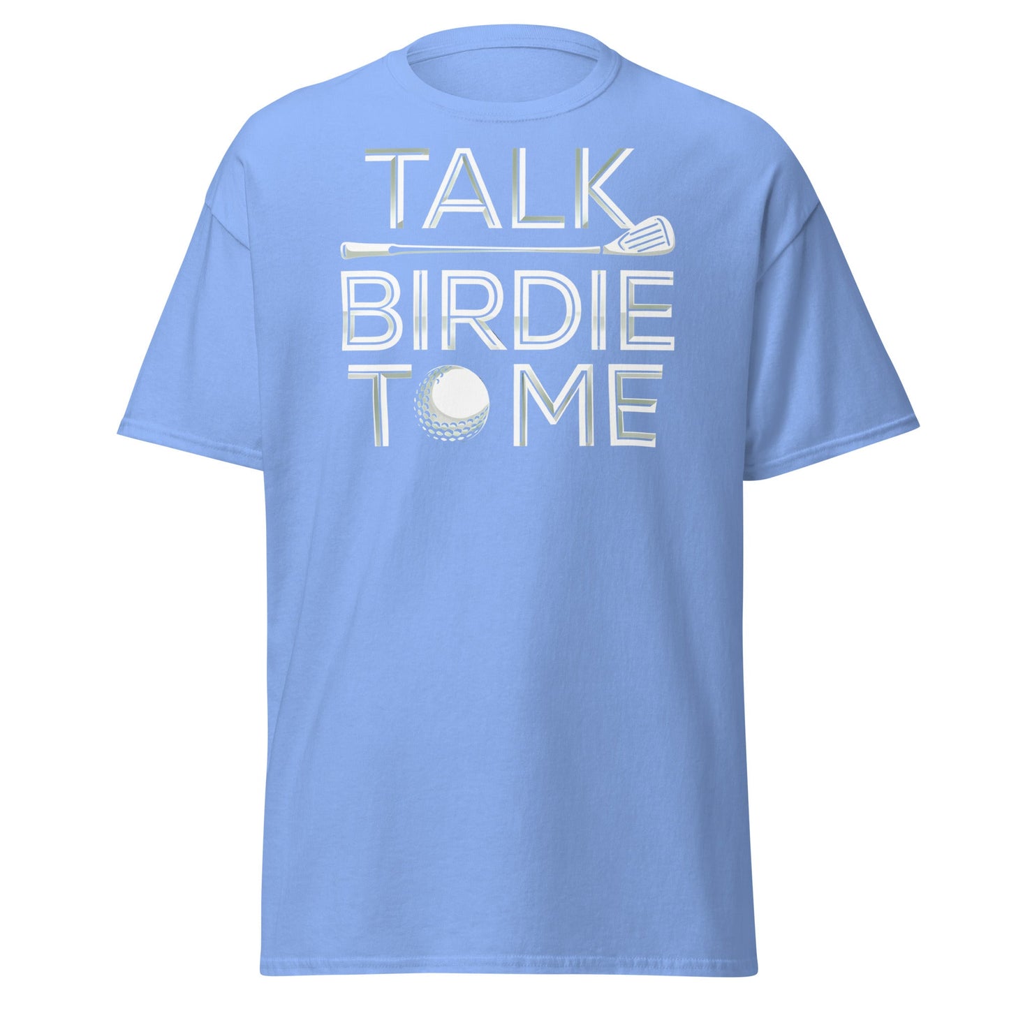 Talk Birdie To Me T-Shirt - Funny Golf Pun Tee - Carolina Blue - T-Shirts Online