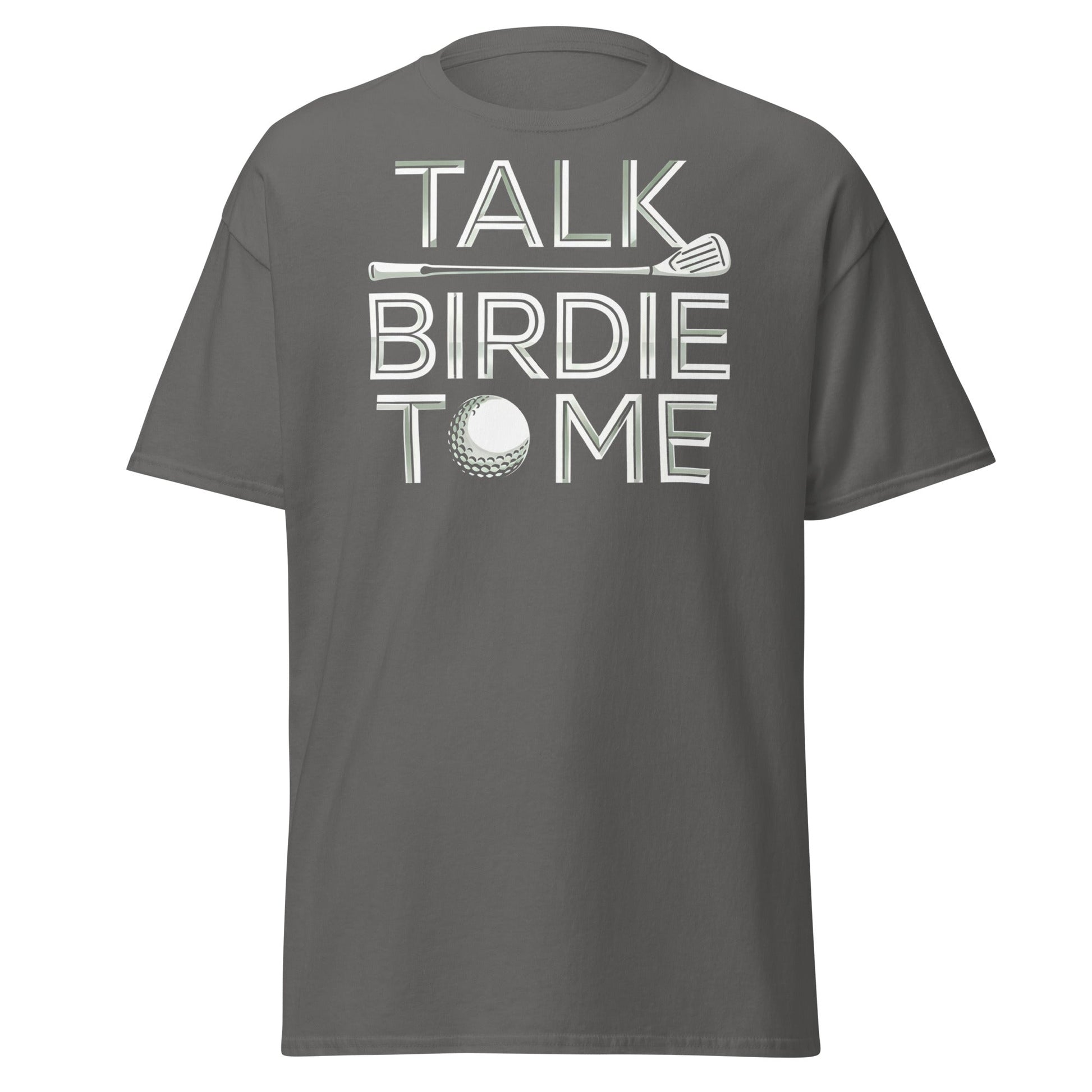 Talk Birdie To Me T-Shirt - Funny Golf Pun Tee - Charcoal - T-Shirts Online