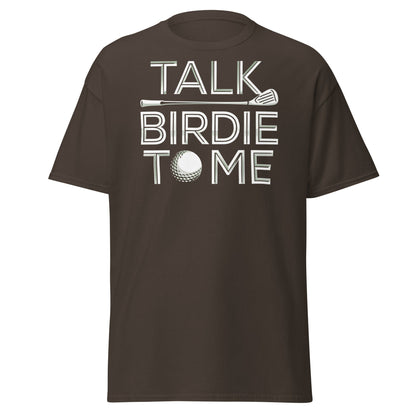 Talk Birdie To Me T-Shirt - Funny Golf Pun Tee - Dark Chocolate - T-Shirts Online
