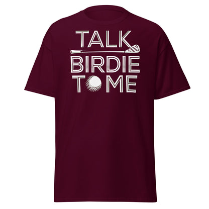 Talk Birdie To Me T-Shirt - Funny Golf Pun Tee - Maroon - T-Shirts Online