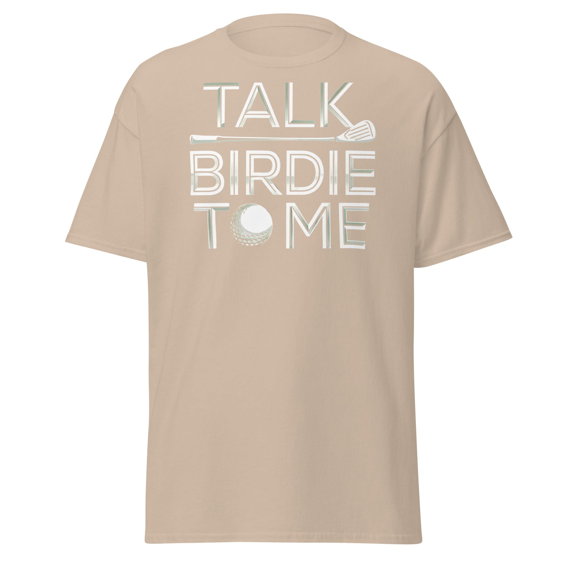 Talk Birdie To Me T-Shirt - Funny Golf Pun Tee - Sand - T-Shirts Online
