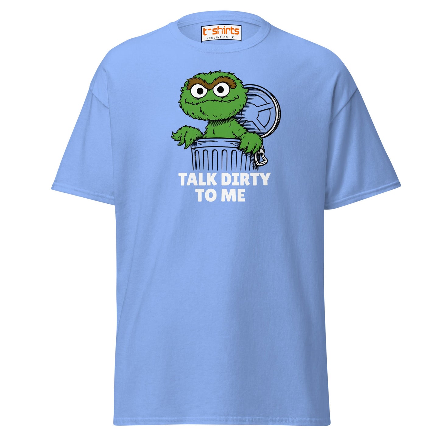Talk Dirty to Me Oscar T-Shirt – Funny Trash Humor - Carolina Blue - T-Shirts Online