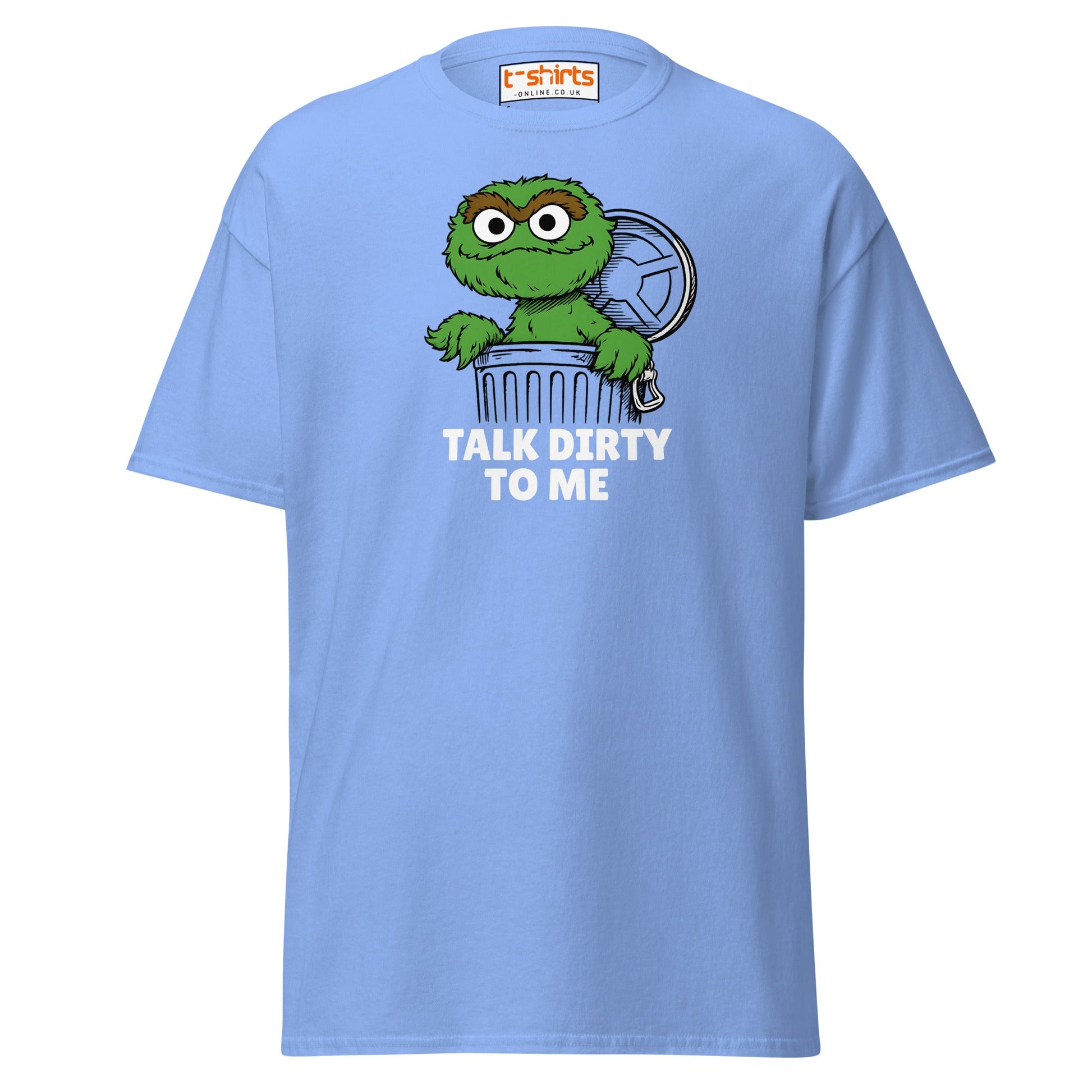 Talk Dirty to Me Oscar T-Shirt – Funny Trash Humor - Carolina Blue - T-Shirts Online