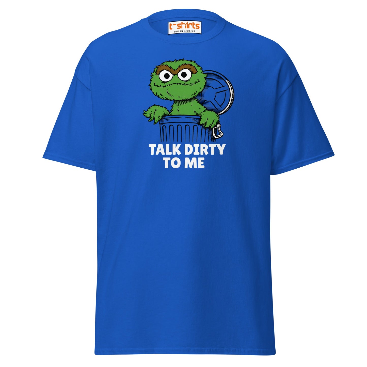 Talk Dirty to Me Oscar T-Shirt – Funny Trash Humor - Royal - T-Shirts Online