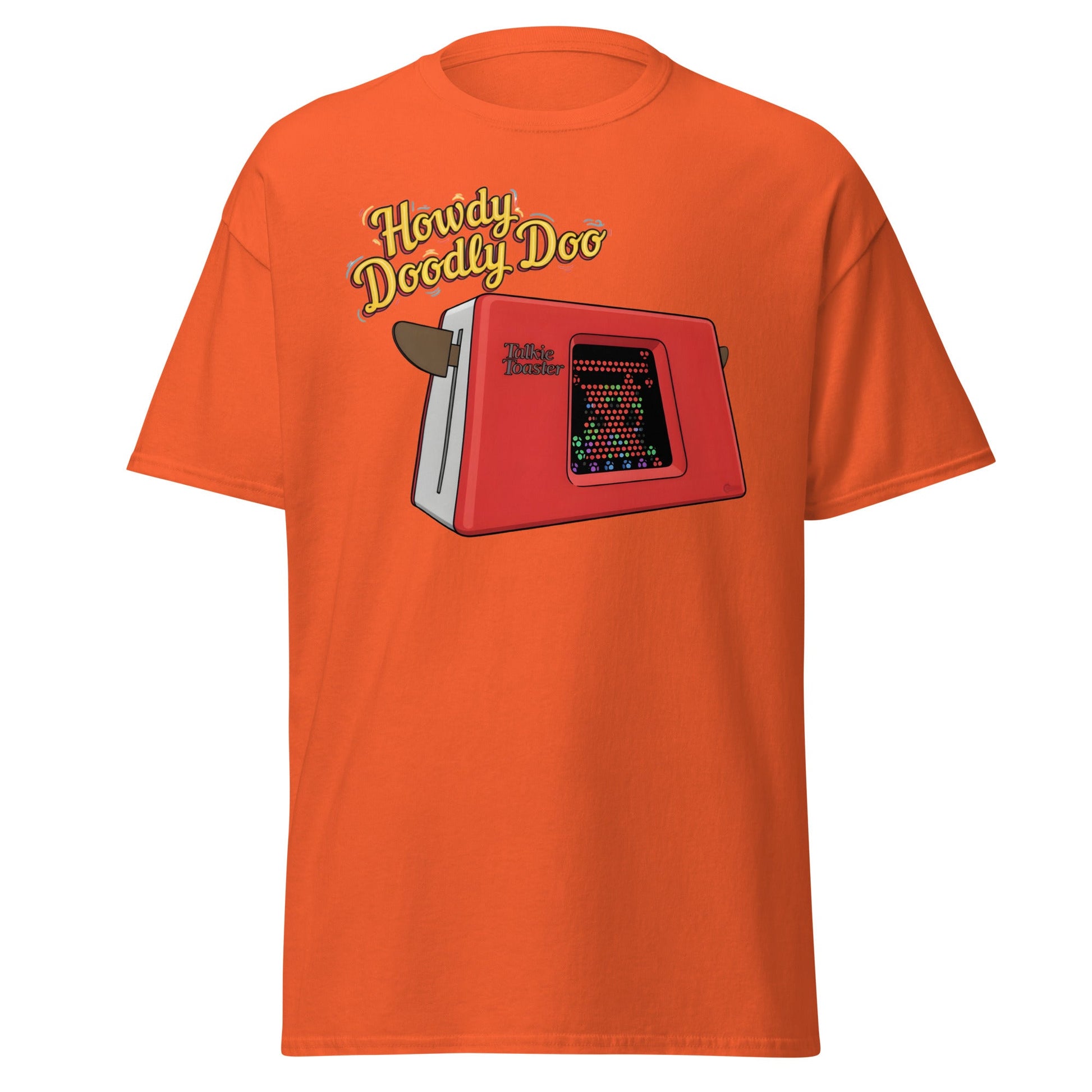 Talkie Toaster Howdy Doodly Doo Funny Sci - Fi T-Shirt - Orange - T-Shirts Online