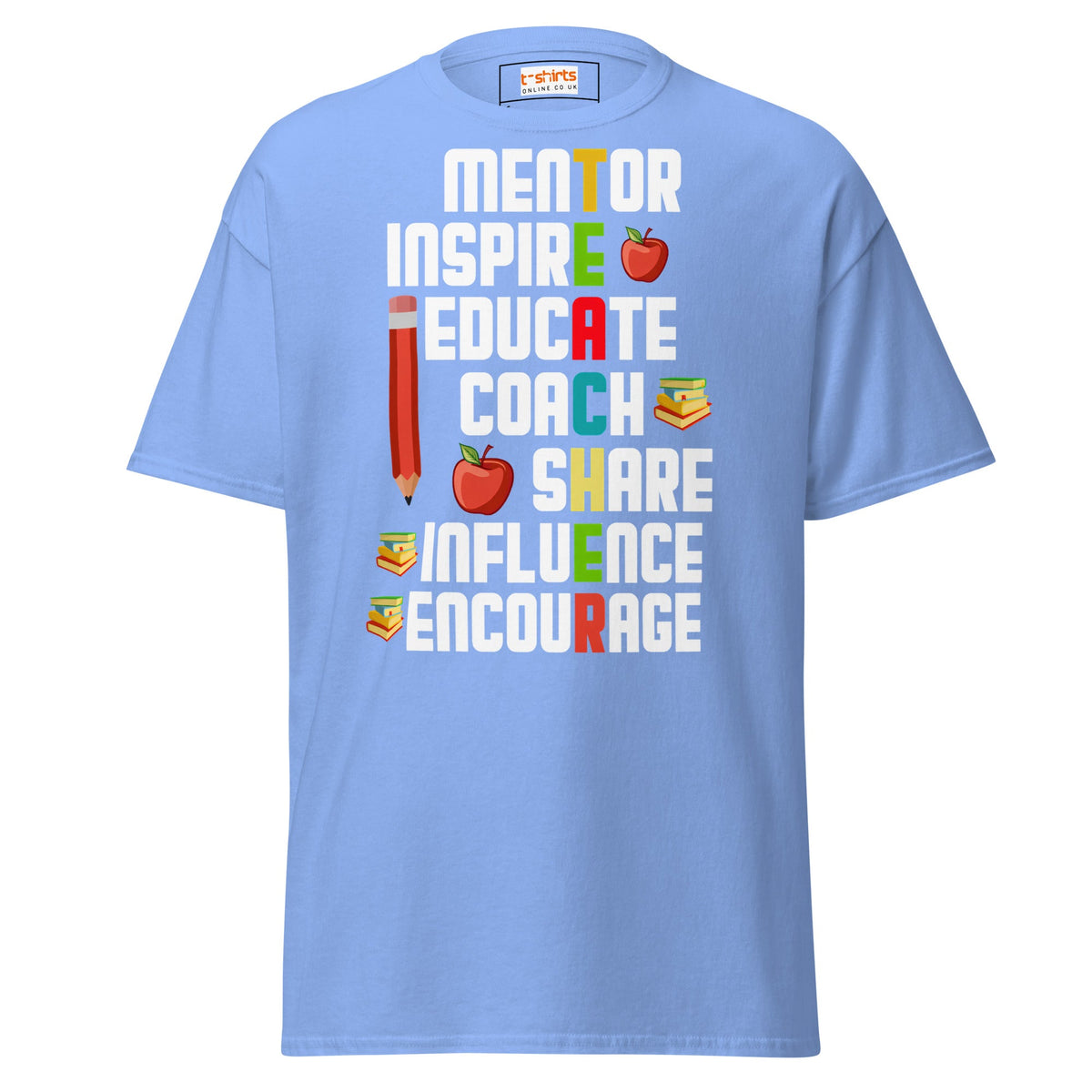 Teacher’s Day T‑Shirt – Heartfelt Teacher Appreciation Graphic Tee - Carolina Blue - T-Shirts Online