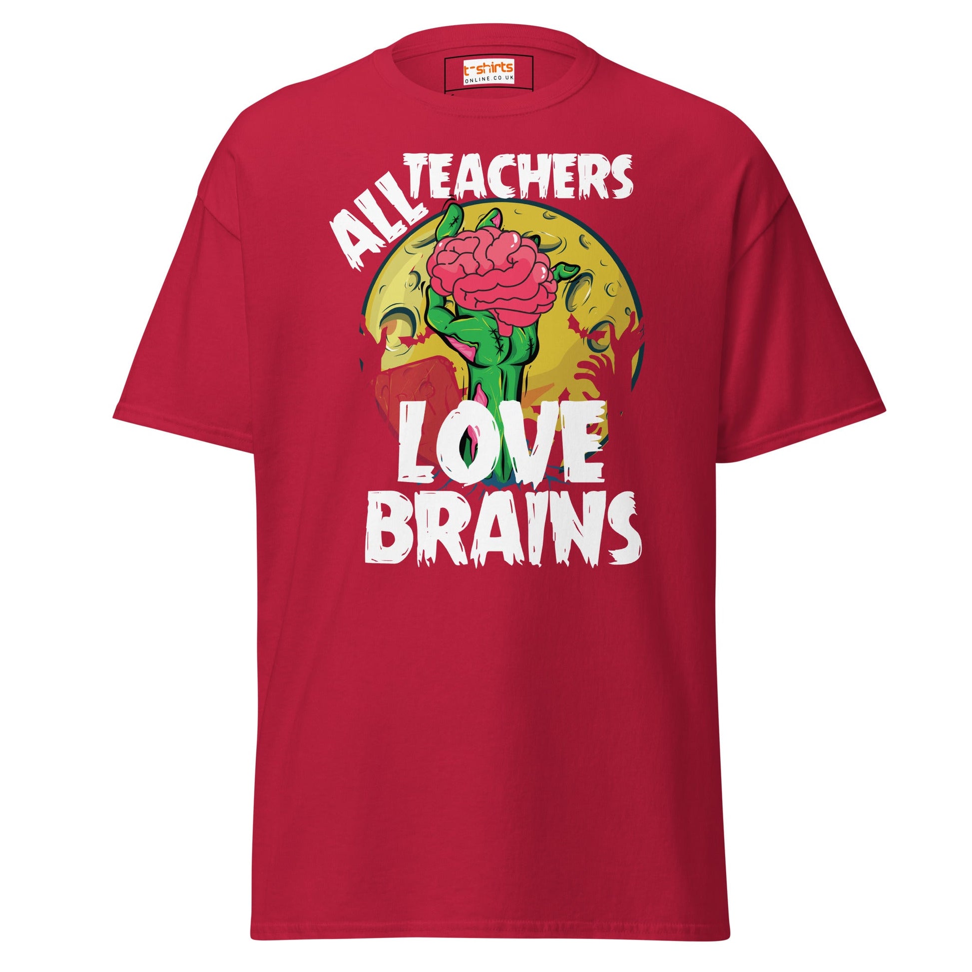 Teachers Love Brains | Teacher T-Shirt - Cardinal - T-Shirts Online