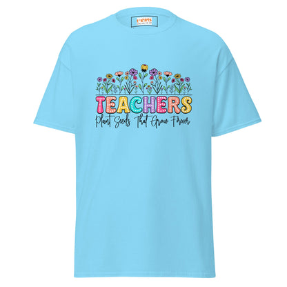 Teachers Plant Seeds | Teacher T-Shirt - Sky - T-Shirts Online