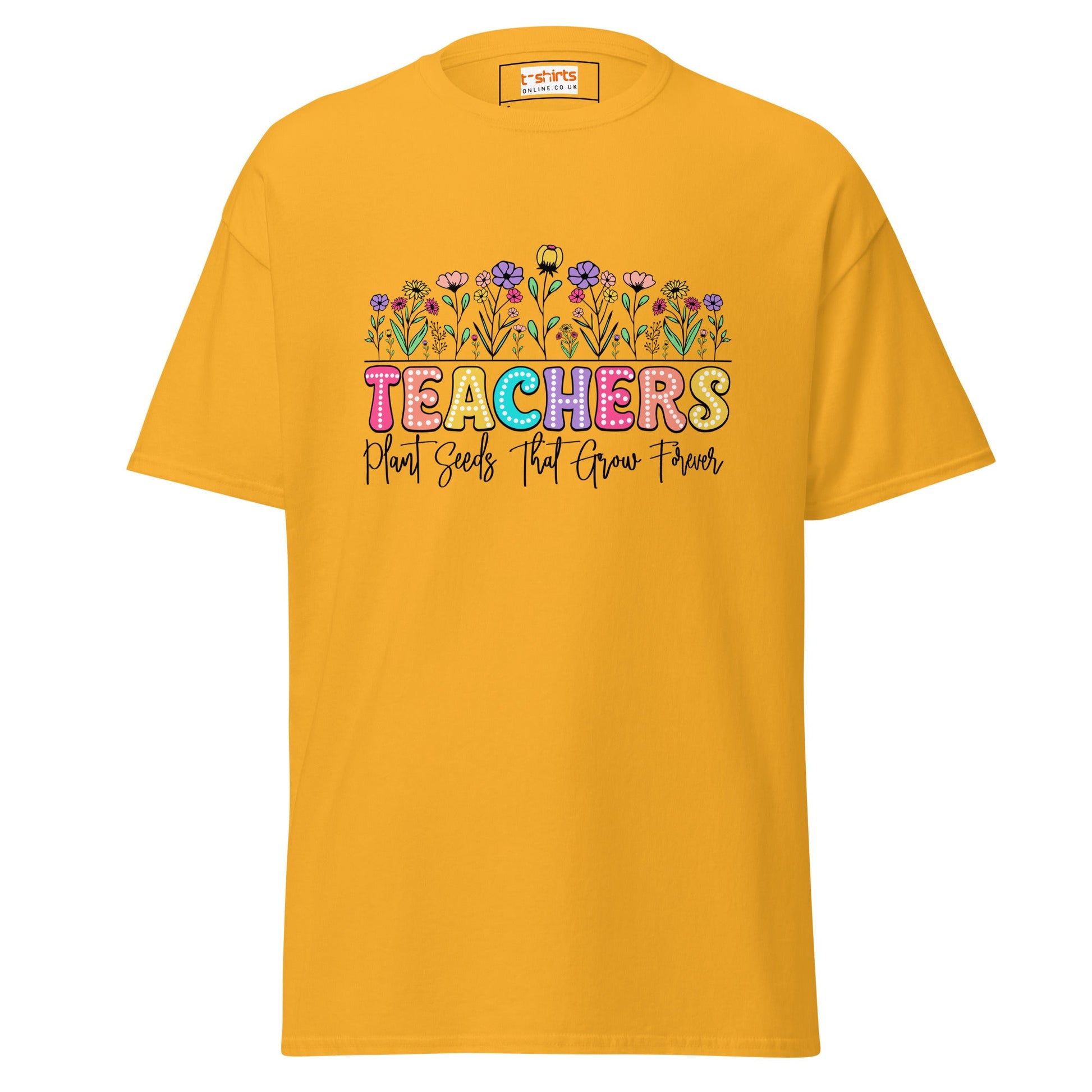 Teachers Plant Seeds | Teacher T-Shirt - Gold - T-Shirts Online