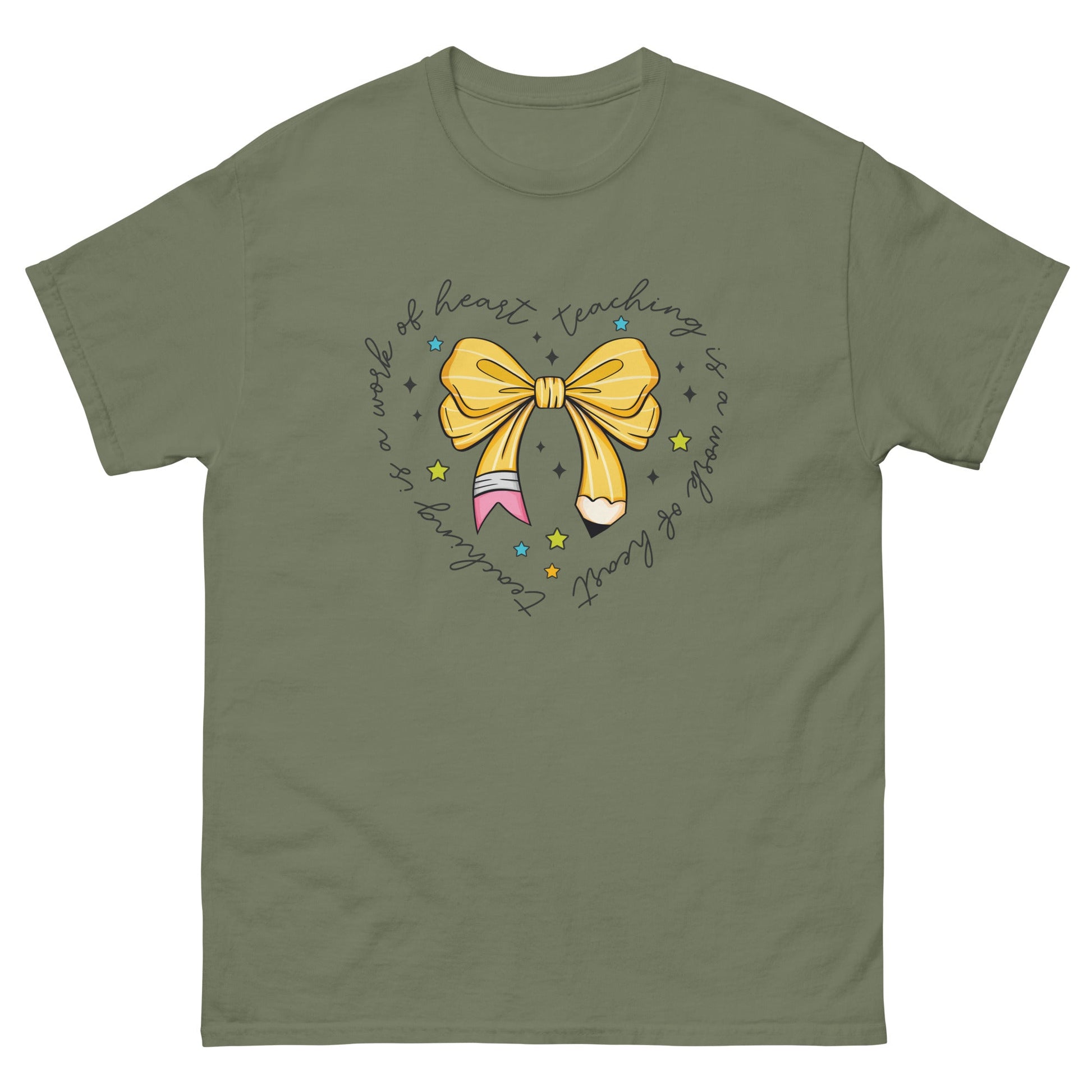 Teaching is a Work of Heart | Teachers T-Shirt - Military Green - T-Shirts Online