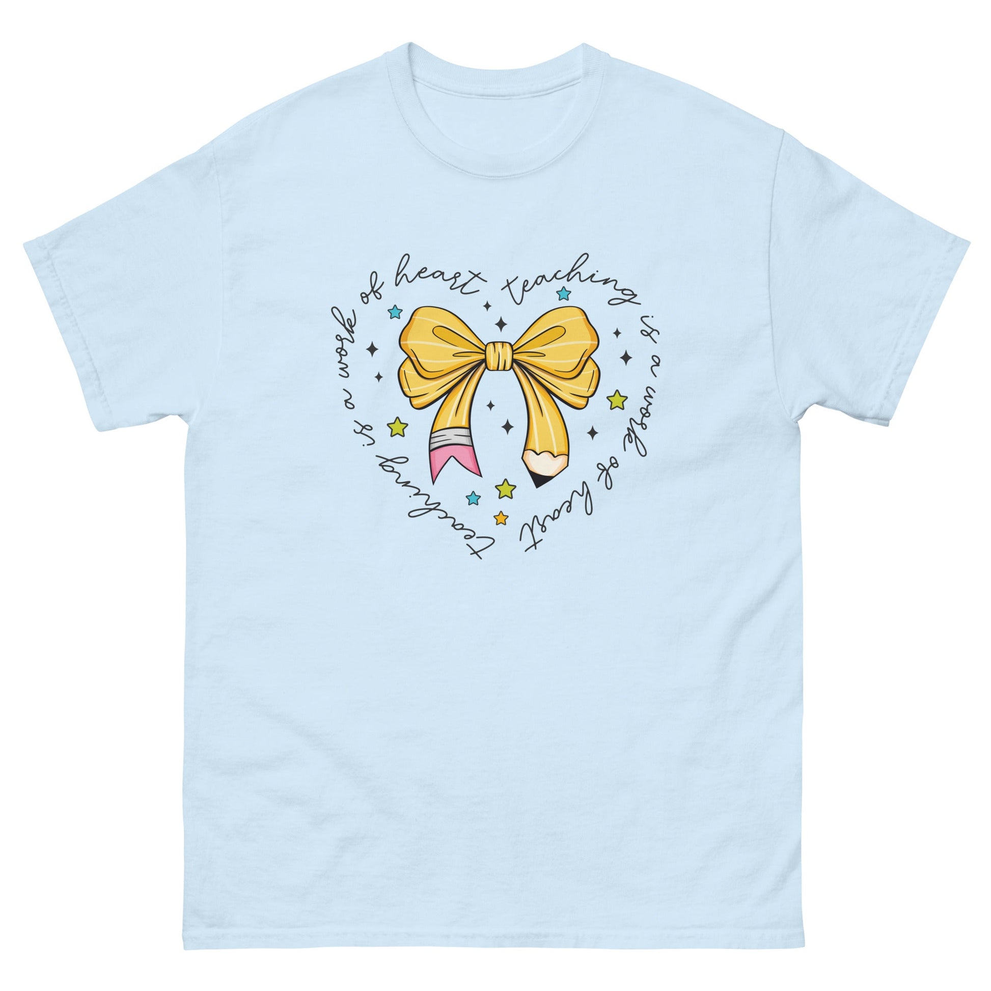 Teaching is a Work of Heart | Teachers T-Shirt - Light Blue - T-Shirts Online