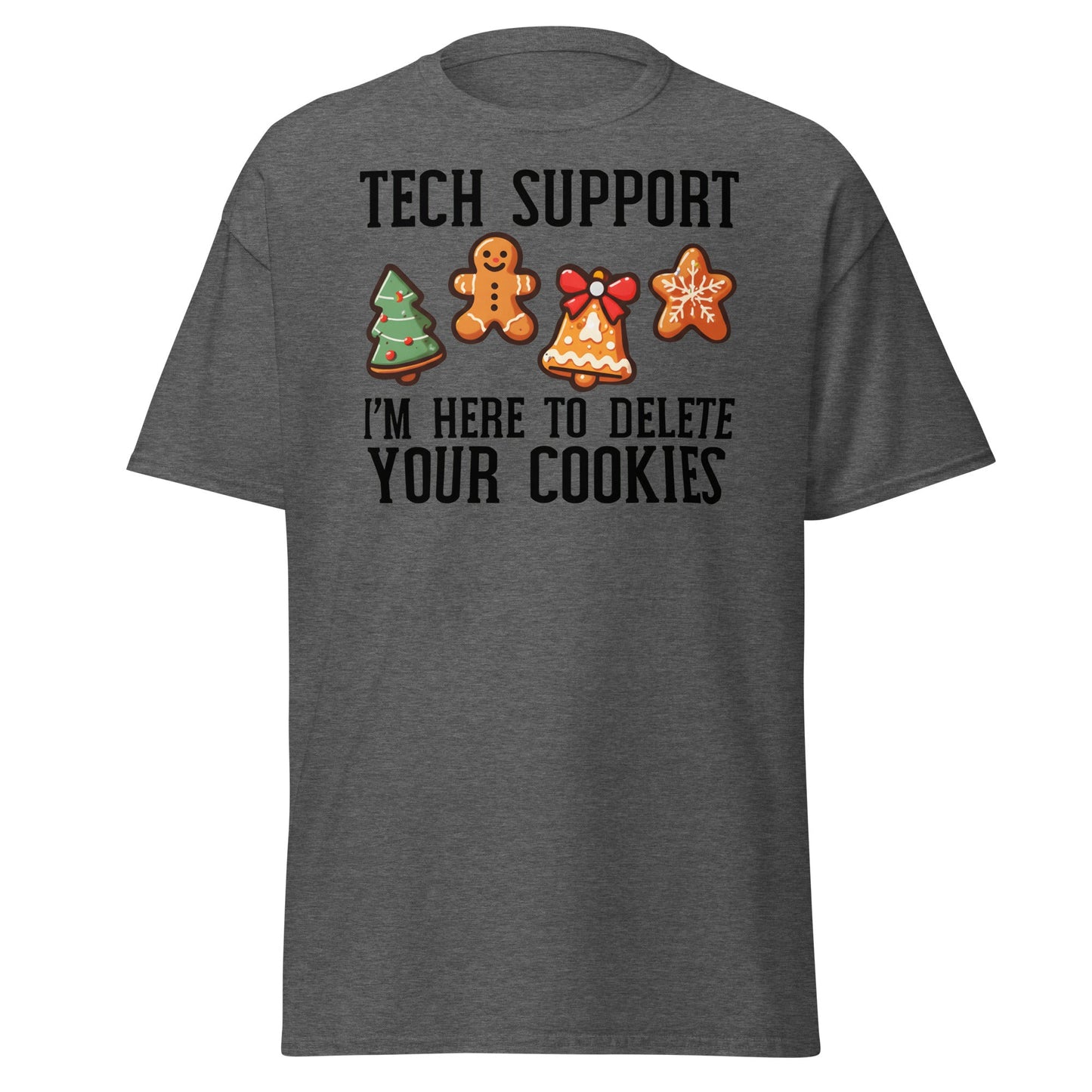 Tech Support Delete Your Cookies Funny Christmas Tee - Dark Heather - T-Shirts Online